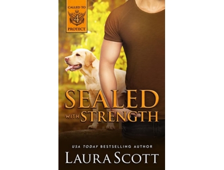 Livro Sealed with Strength de Laura Scott (Inglês)