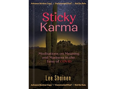 Livro Sticky Karma Meditations on Meaning and Madness in the Time of COVID de Lee Shainen (Inglês)