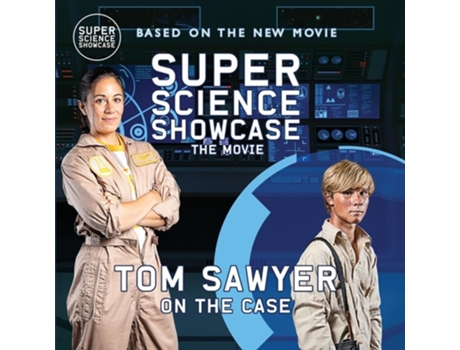 Livro Tom Sawyer On the Case Super Science Showcase The Movie de Holbrook Patton, Lee Fanning et al. (Inglês)