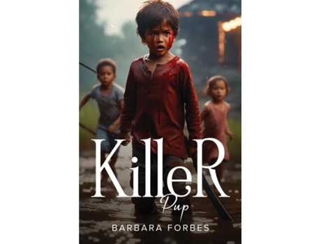 Livro Killer Pup de Barbara Forbes (Inglês)