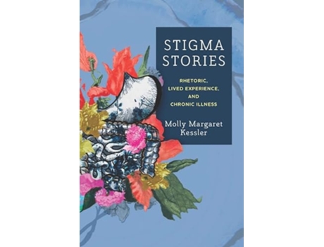 Livro Stigma Stories de Molly Margaret Kessler (Inglês - Capa Dura)