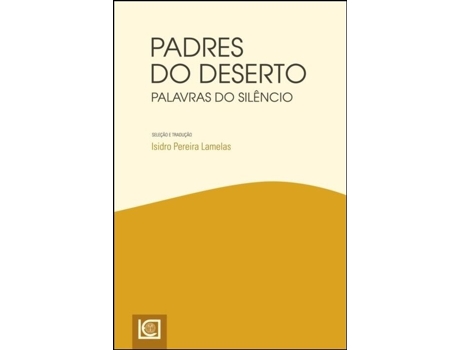 Livro Padres do Deserto - Palavras do Silêncio .