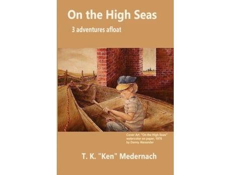 Livro On The High Seas T. K. Medernach (Inglês)