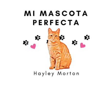 Livro My purrfect pet / Mi mascota perfecta de Morton, Hayley et al. (Inglês)