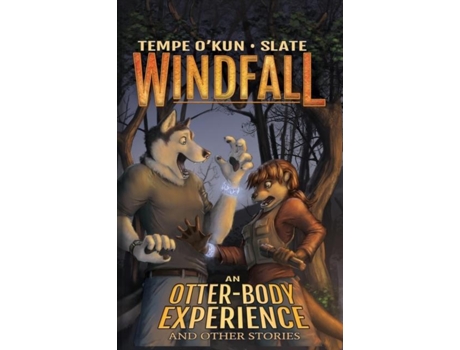 Livro Windfall - An Otter-body Experience And Other Stories De Tempe O'kun (inglês)