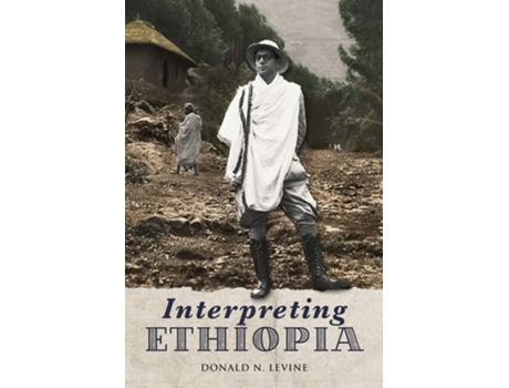 Livro Interpreting Ethiopia Observations Of Five Decades De Donald N Levine (inglês)