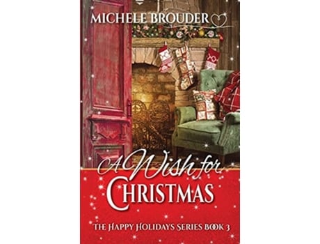 Livro A Wish For Christmas De Michele Brouder (inglês)