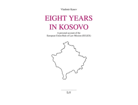 Livro Eight Years In Kosovo De Vladimir Kanev (inglês)