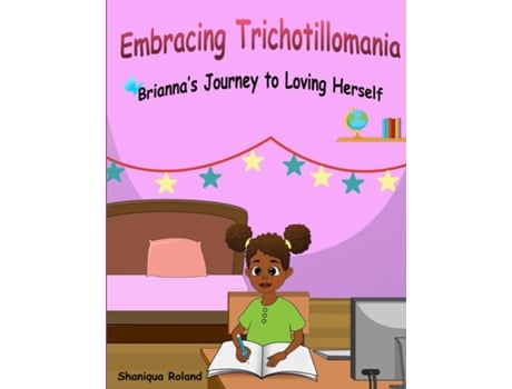 Livro Embracing Trichotillomania De Shaniqua Roland (inglês)