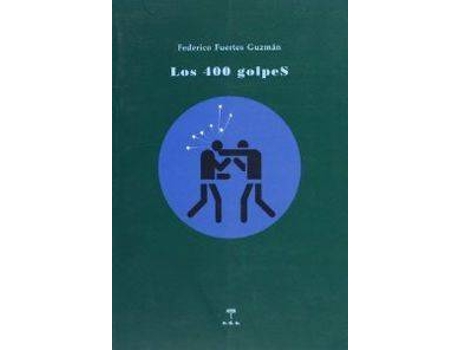 Livro 400 Golpes, Los de Federico Fuertes (Espanhol)
