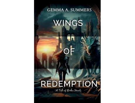 Livro Wings of Redemption A Tale of Broken Hearts de Gemma A Summers e Gureesha Singh (Inglês)