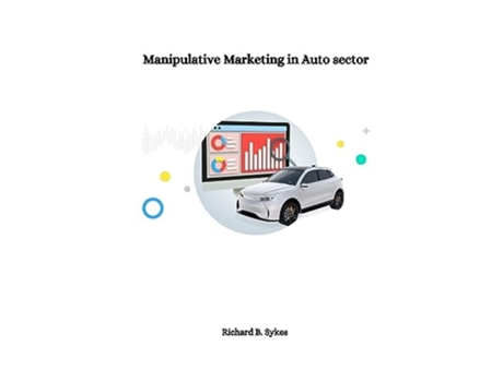 Livro Manipulative Marketing in Auto Sector de Richard B Sykes (Inglês)