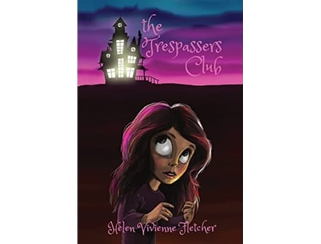 Livro The Trespassers Club De Helen Vivienne Fletcher (inglês - Capa Dura)