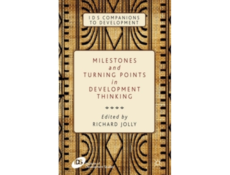 Livro Milestones and Turning Points in Development Thinking de Richard Jolly (Inglês)