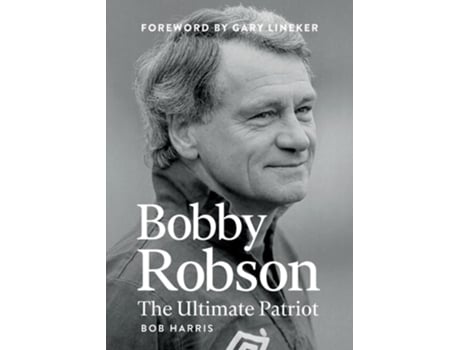 Livro Bobby Robson de Bob Harris (Inglês)