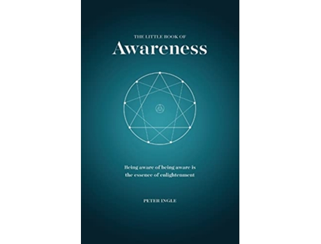 Livro The Little Book of Awareness de Peter Ingle (Inglês)