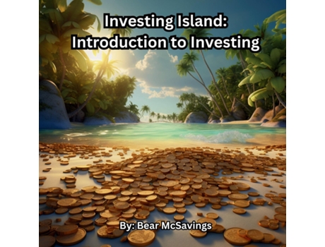 Livro Investing Island Introduction to Investing de Bear McSavings (Inglês)