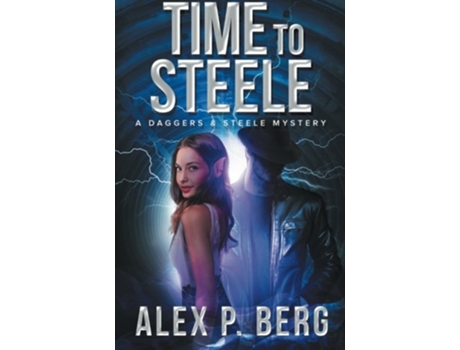 Livro Time to Steele Daggers Steele de Alex P Berg (Inglês)