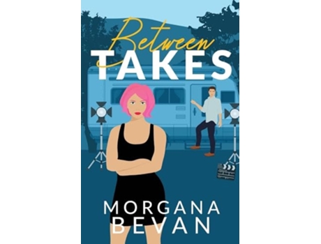 Livro Between Takes An Enemies-to-Lovers Movie Star Romance de Morgana Bevan (Inglês)