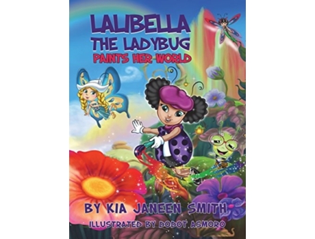 Livro Lalibella the Laybug: Paints her World Kia Janeen Smith (Inglês)