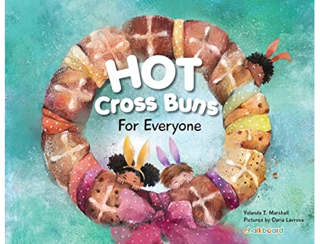 Livro Hot Cross Buns for Everyone DEAR Books de Yolanda T Marshall (Inglês)