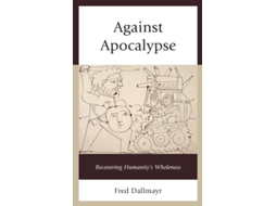 Livro Against Apocalypse de Fred Dallmayr (Inglês)
