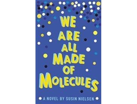 Livro We Are All Made Of Molecules de Susin Nielsen