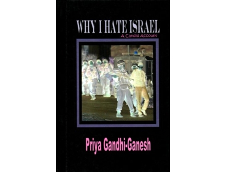 Livro Why I Hate Israel de Priya Gandhi-Ganesh (Inglês - Capa Dura)