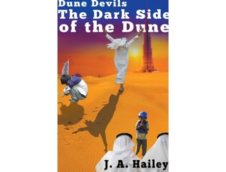 Livro Dune Devils, The Dark Side of the Dune de J A Hailey (Inglês)