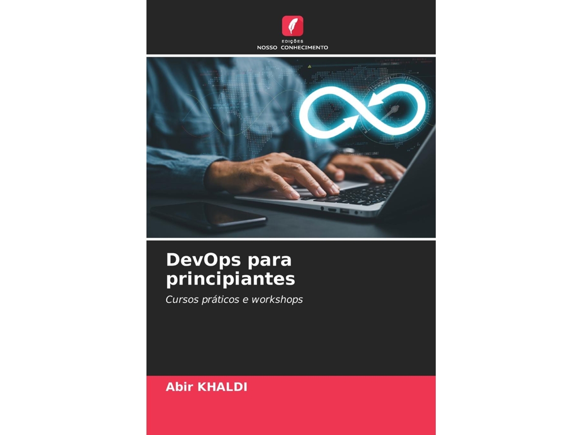 Livro DevOps para principiantes de Abir KHALDI (Inglês)