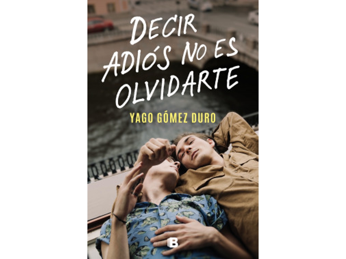 Livro Decir Adiós No Es Olvidarte de Sparks e Yago