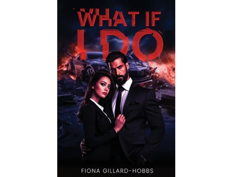 Livro WHAT IF I DO de Fiona Gillard-Hobbs (Inglês)