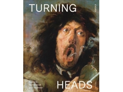 Livro Turning Heads Rubens, Rembrandt and Vermeer de Van Hout Nico /Marx (Inglês - Capa Dura)