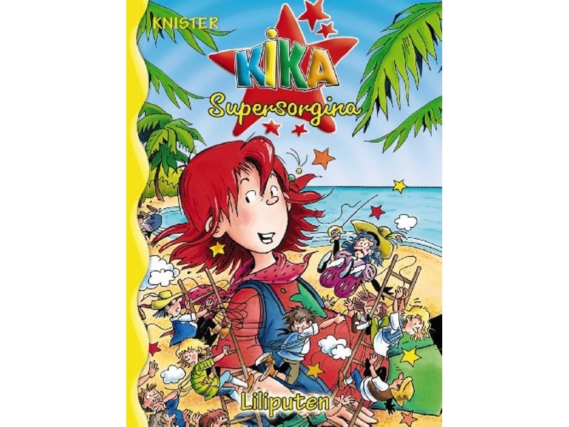 Livro Kika Supersorgina Liliputen Da Editorial Bruño De Knister (espanhol - Capa Dura)