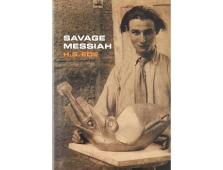 Livro Savage Messiah de HS Ede (Inglês - Capa Dura)