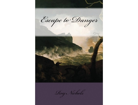 Livro Escape To Danger De Roy Nichols (inglês)