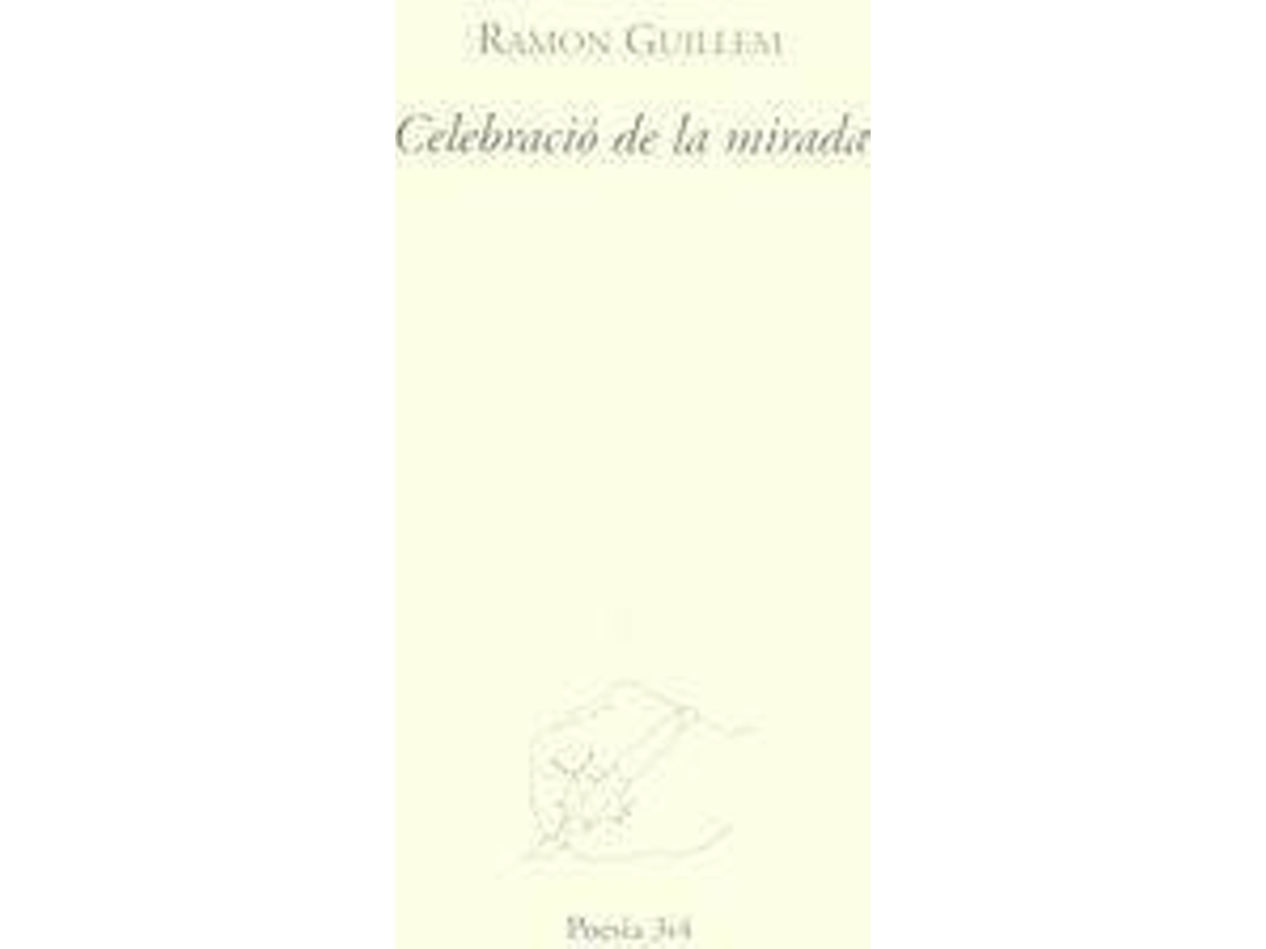 Livro Celebració De La Mirada de Ramon Guillem Alapont (Espanhol)