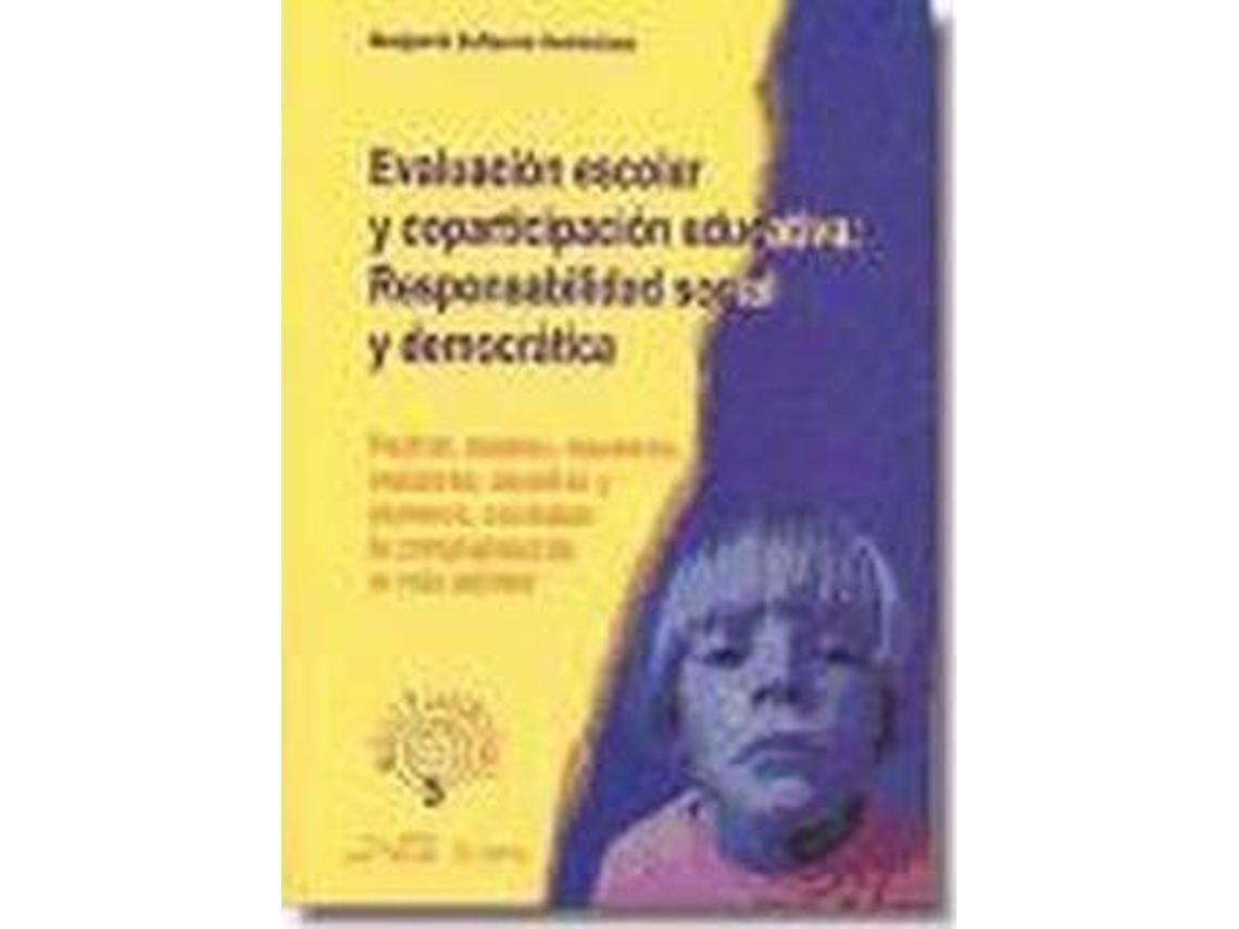 Livro Evaluación Escolar Y Coparticipación Educativa Responsabilidad Social Y Democrática de Benjamin Zufiaurre Goikoetxea (Espanhol)