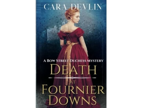 Livro Death at Fournier Downs A Bow Street Duchess Mystery Bow Street Duchess Mystery Series de Cara Devlin (Inglês)