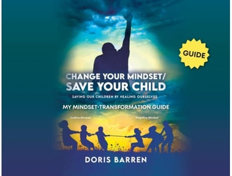 Livro Change Your Mindset / Save Your Child My Mindset-transformation Guide De Doris Barren (inglês)