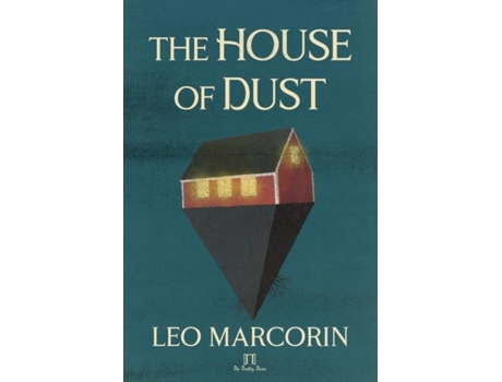 Livro The House Of Dust De Leo Marcorin (inglês)
