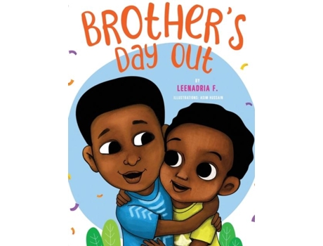 Livro Brothers Day Out De Leenadria F (inglês)