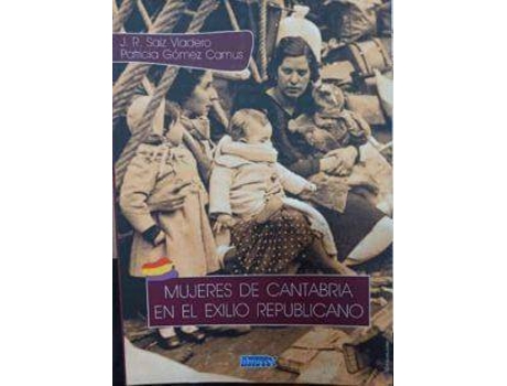 Livro Mujeres De Cantabria En El Exilio Republicano de Saiz Viadero, José Ramón (Espanhol)