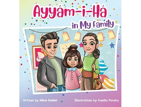 Livro AyyámiHá in My Family de Alhan Rahimi (Inglês)