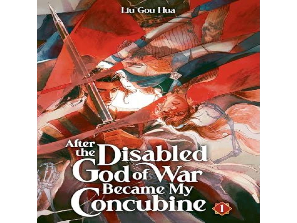 Livro After the Disabled God of War Became My Concubine Vol. 1 de Liu Gou Hua (Inglês)