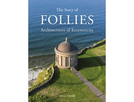Livro The Story of Follies de Celia Fisher (Inglês - Capa Dura)