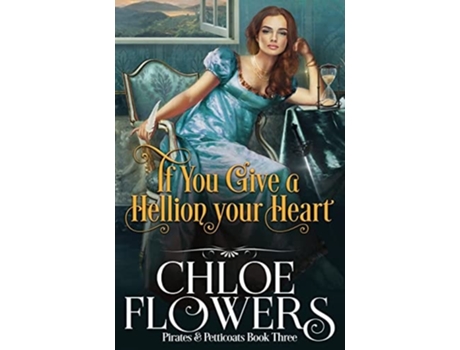 Livro If You Give A Hellion Your Heart De Chloe Flowers (inglês)