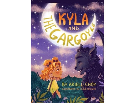 Livro Kyla and the Gargoyle de Ariell Choy (Inglês)