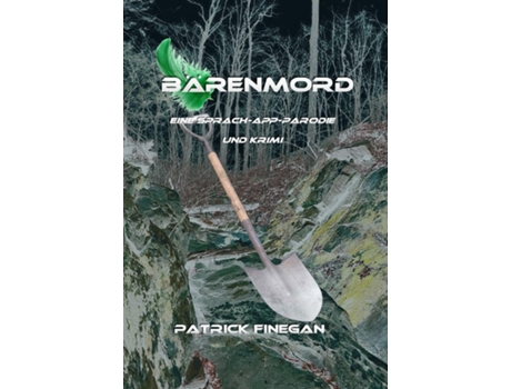 Livro Bärenmord Eine Sprach-App-Parodie und Krimi de Patrick Finegan (Inglês)