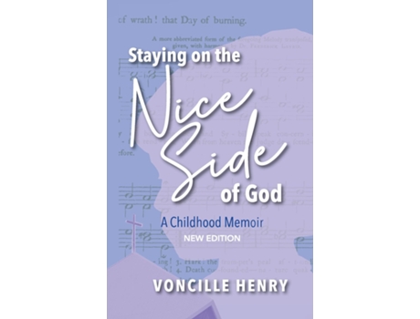 Livro Staying on the Nice Side of God A Childhood Memoir de Voncille Henry (Inglês)